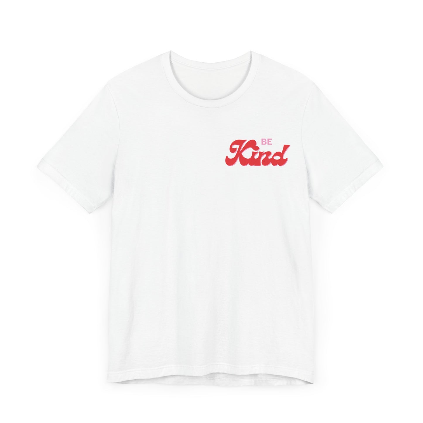Be Kind - Unisex Jersey Short Sleeve Tee