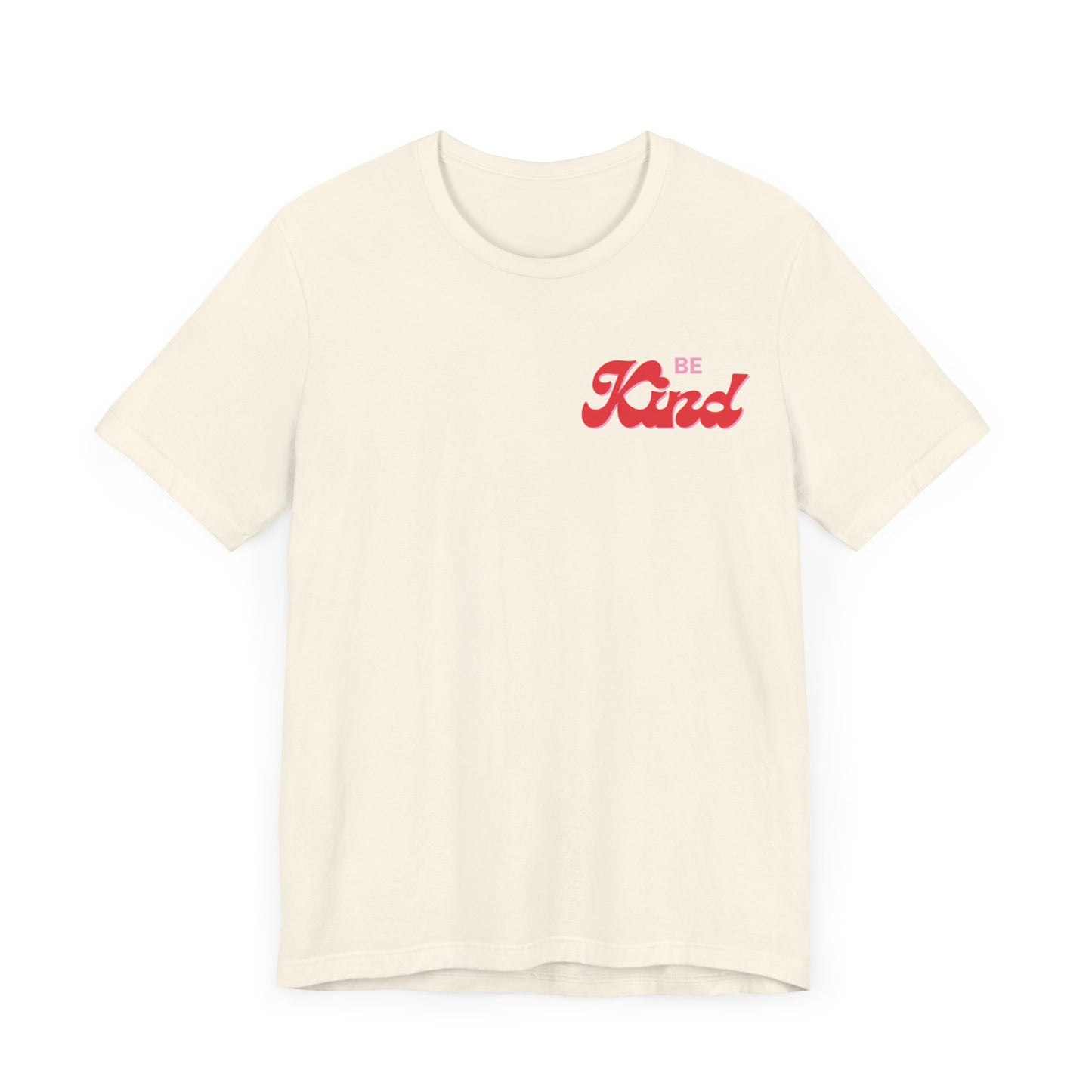 Be Kind - Unisex Jersey Short Sleeve Tee
