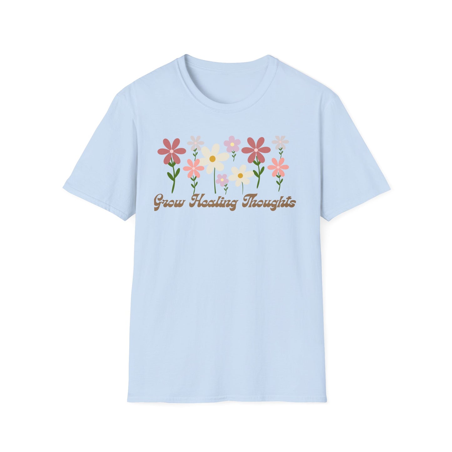 "Grow Healing Thoughts" T-Shirt Softstyle T-Shirt